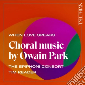 Owain Park - When Love Speaks cd musicale