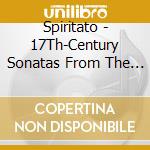 Spiritato - 17Th-Century Sonatas From The Duben Collection cd