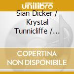 Sian Dicker / Krystal Tunnicliffe / Saki Kato - Complete Song Collection cd