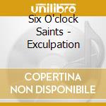 Six O'clock Saints - Exculpation