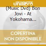 (Music Dvd) Bon Jovi - At Yokohama Stadium cd