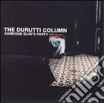 Durutti Column (The) - Someone Else's Party