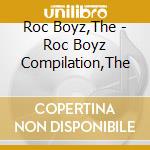 Roc Boyz,The - Roc Boyz Compilation,The cd