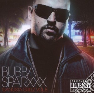 Bubba Sparxxx And Dj Drama - Gangsta Grillz / Vol.8 cd musicale di Bubba Sparxxx And Dj Drama