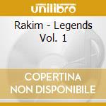 Rakim - Legends Vol. 1