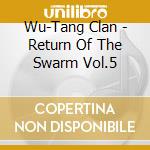 Wu-Tang Clan - Return Of The Swarm Vol.5 cd