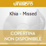Khia - Missed cd