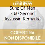 Sunz Of Man - 60 Second Assassin-Remarka cd