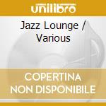Jazz Lounge / Various cd