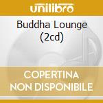 Buddha Lounge (2cd) cd