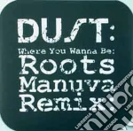 (LP Vinile) Dust - Where You Wanna Be vinile