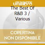 The Best Of R&B 3 / Various cd