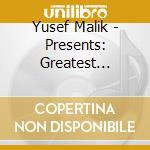 Yusef Malik - Presents: Greatest Chicago Fir cd musicale di Yusef Malik