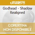 Godhead - Shadow Realigned cd