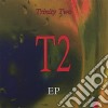Trinitytwo - T2 Ep cd