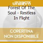 Forest Of The Soul - Restless In Flight cd