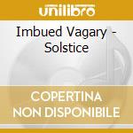 Imbued Vagary - Solstice cd