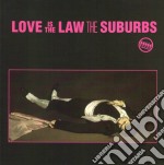Suburbs (The) - Love Is The Law