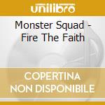 Monster Squad - Fire The Faith