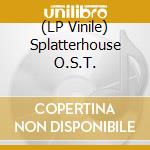 (LP Vinile) Splatterhouse O.S.T. vinile