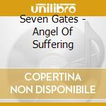 Seven Gates - Angel Of Suffering cd