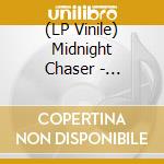 (LP Vinile) Midnight Chaser - Midnight Chaser vinile