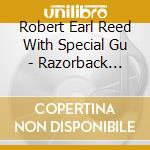 Robert Earl Reed With Special Gu - Razorback Country cd
