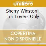 Sherry Winston - For Lovers Only