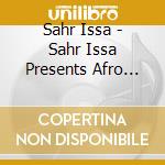 Sahr Issa - Sahr Issa Presents Afro Tongue cd