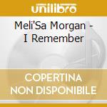 Meli'Sa Morgan - I Remember cd
