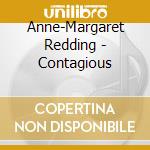 Anne-Margaret Redding - Contagious cd