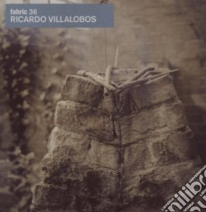 Fabric 36: Ricardo Villalobos cd musicale di ARTISTI VARI