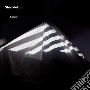 Shackleton - Fabric 55 cd musicale di SHACKLETON