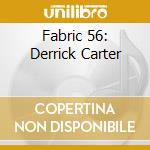 Fabric 56: Derrick Carter cd
