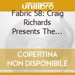 Fabric 58: Craig Richards Presents The Nothing Special / Various cd