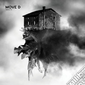 Move D - Fabric 74: Move D cd musicale di Artisti Vari