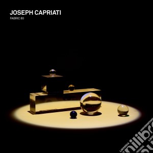 Joseph Capriati - Fabric 80: Joseph Capriati cd musicale di Fabric 80