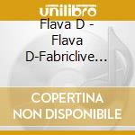 Flava D - Flava D-Fabriclive 88: Flava D cd