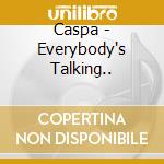 Caspa - Everybody's Talking.. cd