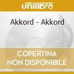 Akkord - Akkord cd musicale di Akkord