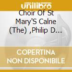 Choir Of St Mary'S Calne (The) ,Philip D - David Bednall Requiem And Other Choral cd musicale di Choir Of St Mary'S Calne (The) ,Philip D