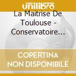 La Maitrise De Toulouse - Conservatoire - Missa Brevis