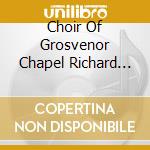 Choir Of Grosvenor Chapel Richard Hobs - Into Thy Hands The Music Of The Grosve cd musicale di Choir Of Grosvenor Chapel Richard Hobs