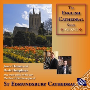 James Thomas And David Humphreys (Org - English Cathedral Series Vol. 17 St Ed cd musicale di James Thomas And David Humphreys ( Org