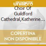 Choir Of Guildford Cathedral,Katherine - All Bells In Paradise cd musicale di Choir Of Guildford Cathedral,Katherine