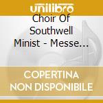 Choir Of Southwell Minist - Messe Solennelle