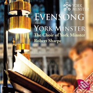 Evensong From York Minster / Various cd musicale di Choir Of York Minster / Benjamin Morris / Robert Sharpe