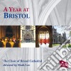 Choir Of Bristol Cathedral - A Year At Bristol cd