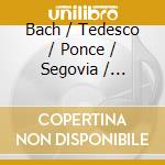 Bach / Tedesco / Ponce / Segovia / Sherman - Andres Segovia Plays cd