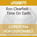 Ron Clearfield - Time On Earth cd